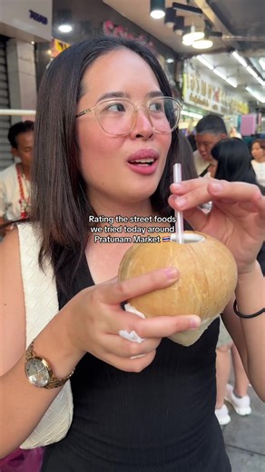 Rating the street foods we tried today around Pratunam Market 🇹🇭