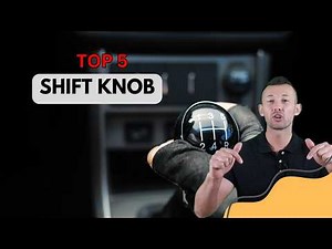 Best Shift Knob 2025 (UPDATED) 🔥 Top 5 Best Shift Knob Reviews