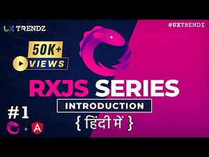 Rxjs Introduction | Observables | Rxjs Tutorial in Hindi (2023) [Ep - #1]