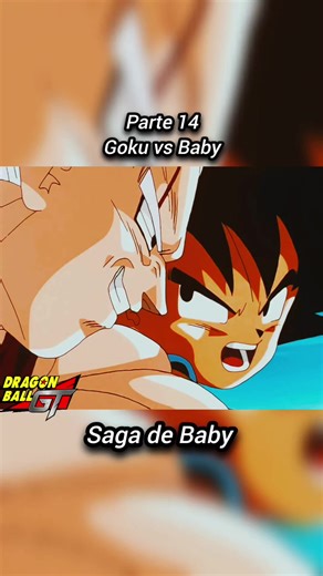 Saga de Baby en Dragon Ball GT: Goku vs Vegeta