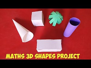 Maths Shapes Project 3D | Different Shapes School Project | Shapes project 2D | 3D Shapes Model