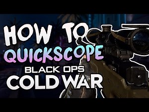 How to QUICKSCOPE in BLACK OPS COLD WAR - Quickscoping Tutorial Sniping Class Setup beginners guide