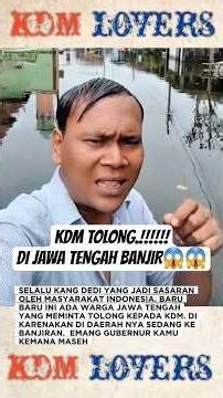 Latest KDM: Floods in Central Java Ask for help from KDM #kdm #kangdedi #kangdedimulyadi