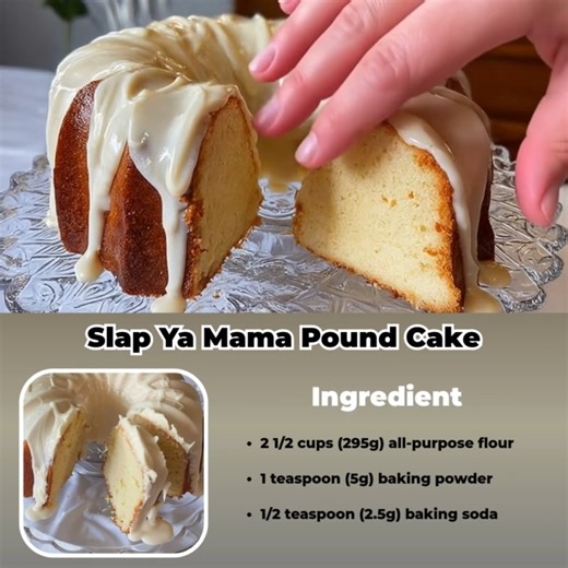 50K views · 286 reactions | Slap Ya Mama Pound Cake Ingredients: 2 1/2 cups (295g) all-purpose flour 1 teaspoon (5g) baking powder 1/2 teaspoon (2.5g) baking soda ... | Thriving Recipes | Facebook