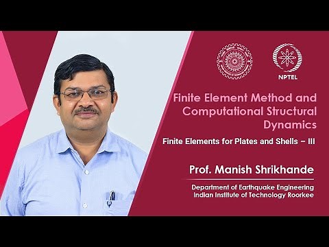 Lecture 40 Finite Elements for Plates and Shells – III