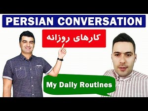 Persian/Farsi Conversations 2: My Daily Routines