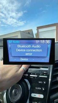 Ford Fiesta Bluetooth audio device connection error - (how to fix)