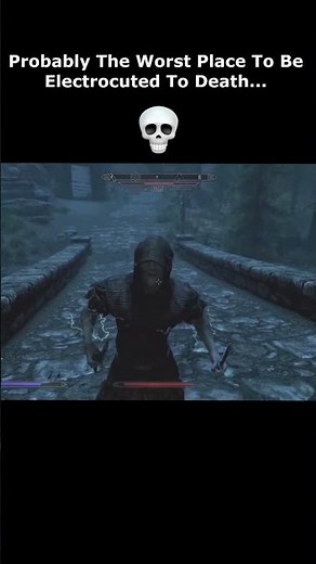 Probably The Worst Place To Be Electrocuted To Death... 💀 #skyrim #elderscrolls #shorts #games