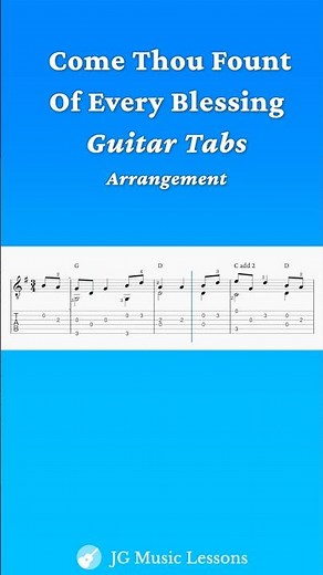 Come Thou Fount of Every Blessing - Arrangement Guitar Tabs 🎸