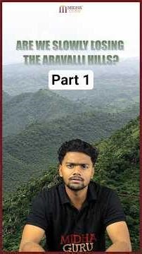 Are We Losing the Aravalli Ecosystem?