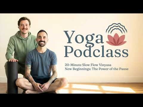 20-Minute Slow Flow Vinyasa Yoga | New Beginnings: Power of the Pause