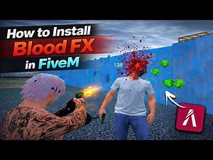 How to Install Blood FX in FiveM | FiveM Blood Effects Mod Install Guide 2026!