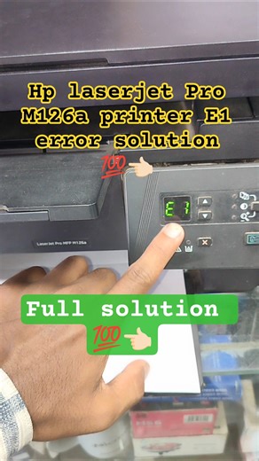 Hp laserjet Pro M126a printer E1 error solution 💯👈🏻 Full solution 💯👈🏻 #viral #printer #hp #shorts