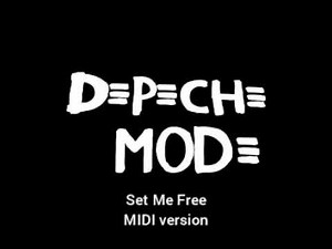 DEPECHE MODE (MIDI version) - Set Me Free (5 versions)