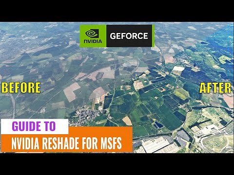 Quick Reshade Guide For MSFS 2020 | Nvidia Geforce
