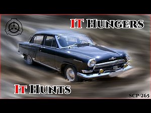 SCP 265 - Black Volga | Secure Contain Protect Foundation Files |