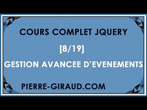 COURS COMPLET JQUERY [8/19] - Gestion avancée d'évènements en jQuery