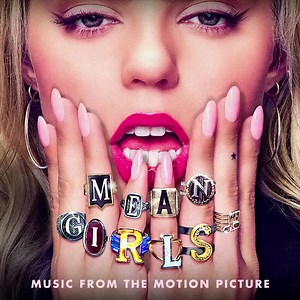 Reneé Rapp - Mean Girls (Music From The Motion Picture)