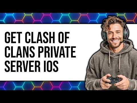 How to Get Clash of Clans Private Server iOS (New 2025)