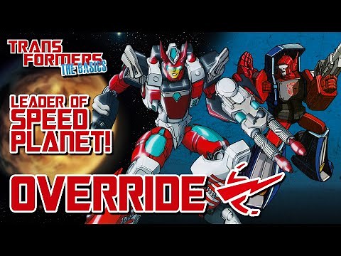 TRANSFORMERS: THE BASICS on OVERRIDE