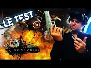 Test BONEWORKS : l'extraordinaire jeu VR qui m'a tant fait de mal ! (sur VALVE INDEX)