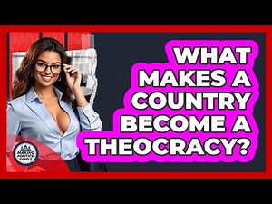 What Makes A Country Become A Theocracy? - Making Politics Simple