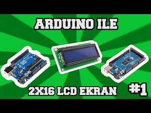 2x16 LCD Ekran ve Arduino #1