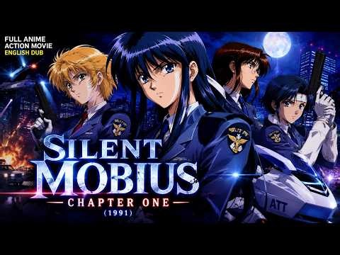 Silent Mobius: Chapter One (1991) | Full Anime Action Movie | English Dub #anime
