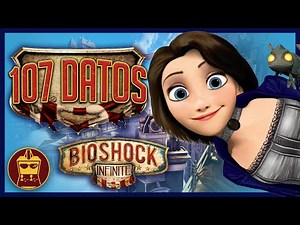 BioShock Infinite: 107 datos que DEBES saber | AtomiK.O.