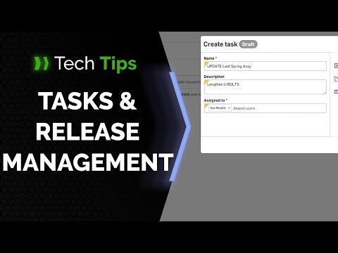 How to Use Onshape Tasks with Release Management - Tech Tip