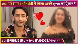 The handsome hunk Shaheer Sheikh seems has found love in this gorgeous girl as he post a picture on his social media account which made fans wonder. | Telly Masala