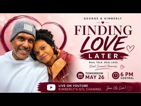 Live with George and Kimberly - Finding Love Later