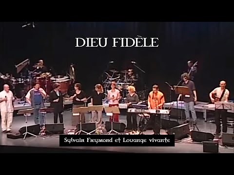 Dieu fidèle, Jem 612 - Louange Vivante & Sylvain Freymond