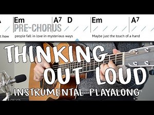 "Thinking Out Loud" (Ed Sheeran) Acoustic Instrumental Play-along | Practice Playing/Singing Along!