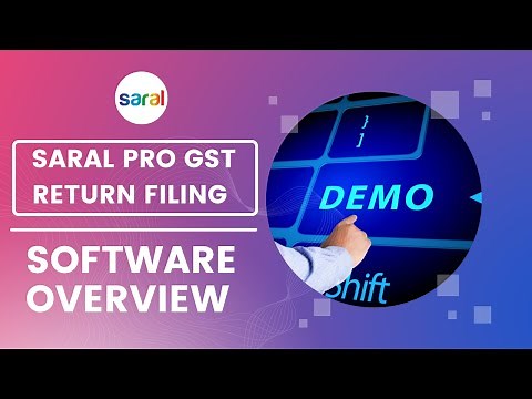 Saral GST return filing software | GST software Demo on Return Filing