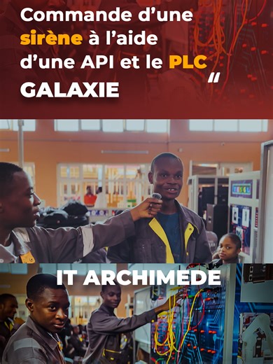 L’automation, Commande d’une sirène à l’aide d’une API et le PLC#csgalaxieit_archimede #education #automation #ingenierie #pcl #ecole #csgalaxie
