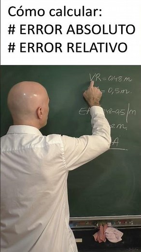 CALCULATE THE ABSOLUTE, RELATIVE, AND PERCENTAGE ERROR