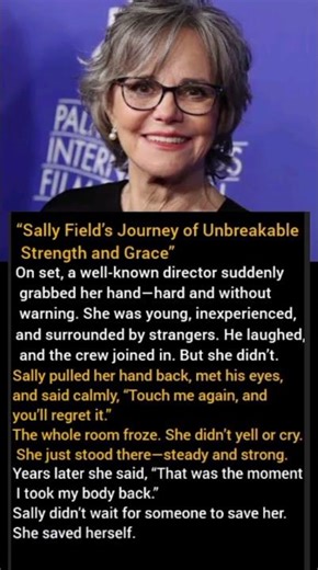“Sally Field’s Journey of Unbreakable Strength and Grace”