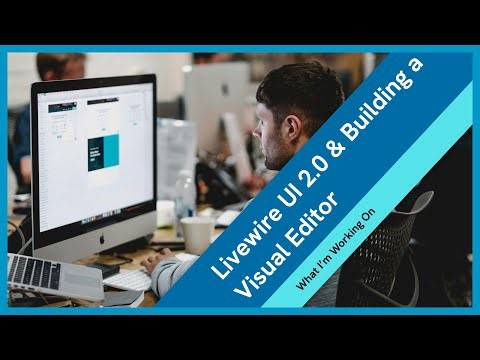 What I'm Working On Ep 3: Livewire UI 2 0 & Building a Visual Editor