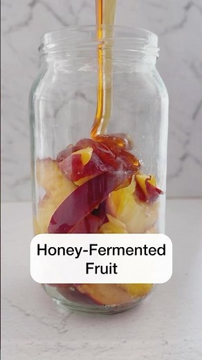 Honey Fermented Fruit #fermentation #fermentedfoods #guthealth