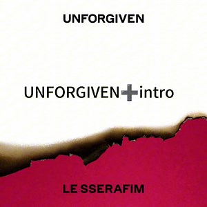 Unforgiven加intro完整版lesserafim