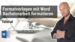 So formatierst du mit Formatvorlagen deine Bachelorarbeit in Word