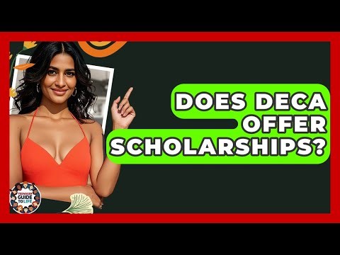 Does DECA Offer Scholarships? - Teenager Guide to Life