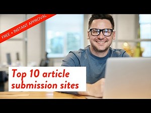 Top 10 Article Submission Sites ✍🏻 (Free & Instant Approval)