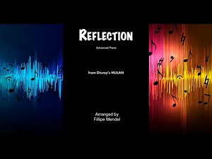 Reflection (from Mulan) | Advanced Piano Arrangement