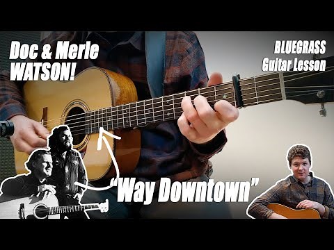 Anyone Can Play This Easy Doc Watson Tune! “Way Downtown” | Beginner to Advanced