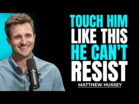 6 Ways to Physically Touch a Man That Activate His Love Hormones | Matthew Hussey