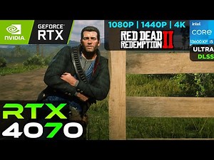 Red Dead Redemption 2 - RTX 4070 + i5 13600KF (1080p/1440p/4K)