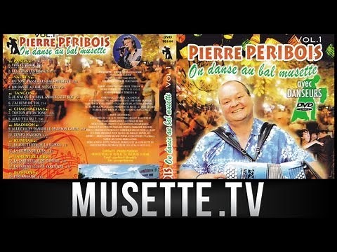 Musette - Pierre Peribois - On Danse Au Bal Musette