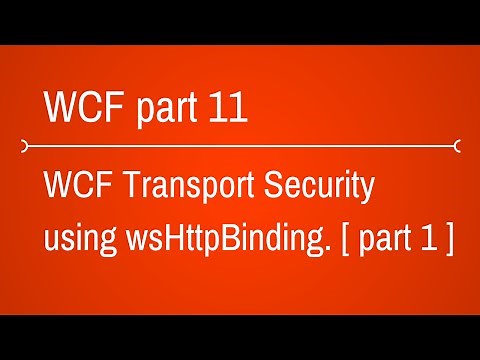 WCF Transport Security using WsHttpBinding - Part 1